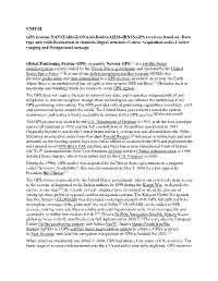UNIT-II GPS Systems:NAVSTAR-GLONAAS-Beidou-QZSS-IRNSS-GPS Receivers Based On: Data Type and Yield-Realization of Channels-Signal