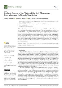 “Voice of the Sea” Microseism Generation and Its Remote Monitoring