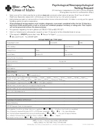 Psychological/Neuropsychological Testing Request (All Information Requested on This Form Must Be Complete