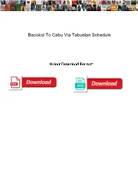 Bacolod to Cebu Via Tabuelan Schedule