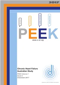 Chronic Heart Failure Australian Study PEEK Volume 1 Issue 3 December 2017 This Study Was Generously Sponsored by Astrazeneca Australia