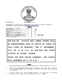 HON'ble MR. JUSTICE ANIL KUMAR PATHAK WILL BE ADMINISTERED OATH of OFFICE AS JUDGE of THIS COURT on THURSDAY, the 5Th SEPTEMBER, 2013 at 10.00 A.M