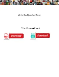 White Sox Bleacher Report