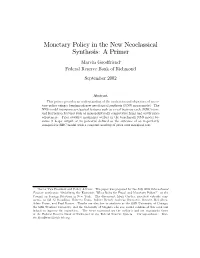 Monetary Policy in the New Neoclassical Synthesis: a Primer