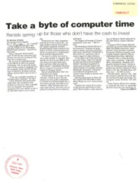 Take a Byte of Computer Time Rentals Spring up for Those Who Don't Have the Cash to Invest Day