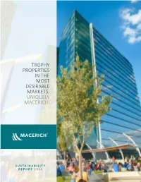 Trophy Properties in the Most Desirable Markets. Uniquely Macerich