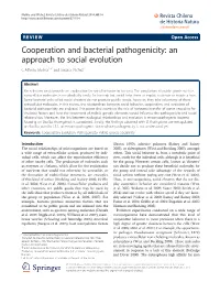 Cooperation and Bacterial Pathogenicity: an Approach to Social Evolution C Alfonso Molina1,3* and Susana Vilchez2