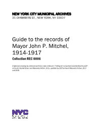 Guide to the Records of Mayor John P. Mitchel, 1914-1917 Collection REC 0006