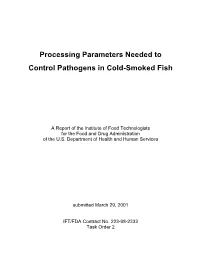 Processing Parameters Needed to Control Pathogens in Cold-Smoked Fish
