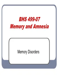 BHS 499-07 Memory and Amnesia