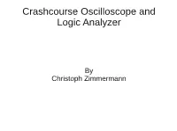 Crashcourse Oscilloscope and Logic Analyzer