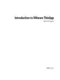 Introduction to Vmware Thinapp Vmware Thinapp 4.0 Introduction to Vmware Thinapp