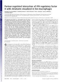 Partner-Regulated Interaction of IFN Regulatory Factor 8 with Chromatin Visualized in Live Macrophages