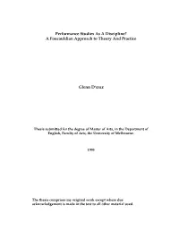 Performance Studies As a Discipline? a Foucauldian Approach to Theory and Practice