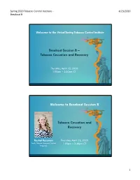 Breakout Session B – Tobacco Cessation and Recovery