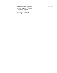 Network Control Program System Support Program Emulation Program Messages and Codes Publication No