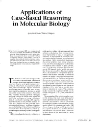 Applications of Case-Based Reasoning in Molecular Biology