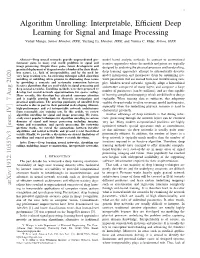 Algorithm Unrolling: Interpretable, Efficient Deep Learning for Signal and Image Processing