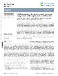 Multi-Omics Data Integration Considerations and Study Design for Biological Systems and Disease Cite This: Mol