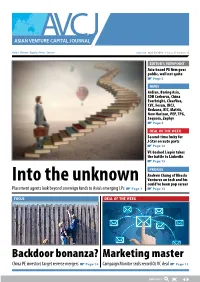 Into the Unknown Ventures on Tech and His Could’Ve Been Pop Career Placement Agents Look Beyond Sovereign Funds to Asia’S Emerging Lps Page 7 Page 15