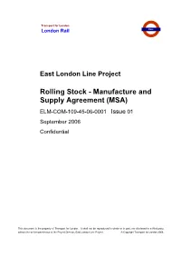 Rolling Stock - Manufacture and Supply Agreement (MSA) ELM-COM-109-45-06-0001 Issue 01 September 2006 Confidential