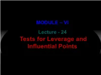 Tests for Leverage and Influential Points