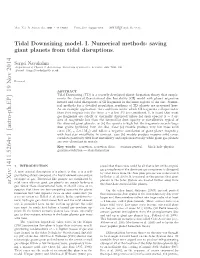 Tidal Downsizing Model. I. Numerical Methods: Saving Giant Planets from Tidal Disruptions