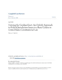 An Orderly Approach to Federal Jurisdiction Issues in a Basic Course in United States Constitutional Law Thomas C