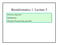 Bioinformatics 1: Lecture 3