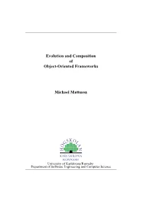Evolution and Composition of Object-Oriented Frameworks