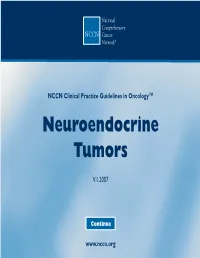 NCCN Neuroendocrine Tumors Guidelines Are Divided Into 6 Endocrine Systems, Which Produce and Secrete Regulatory Hormones