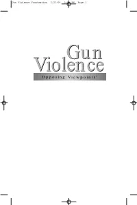 Opposing Viewpoints® Gun Violence Frontmatter 2/27/04 3:03 PM Page 2