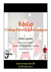 Robocup a Challenge Problem for Artificial Intelligence