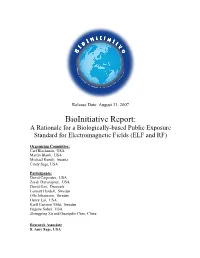 Bioinitiative Report: a Rationale for a Biologically-Based Public Exposure Standard for Electromagnetic Fields (ELF and RF)