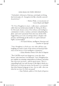 Praise for Nuking the Moon “Outlandish, Informative, Hilarious, and Deeply Terrifying, This Book Makes Dr