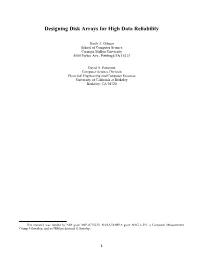 Designing Disk Arrays for High Data Reliability
