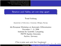 Newton and Halley Are One Step Apart