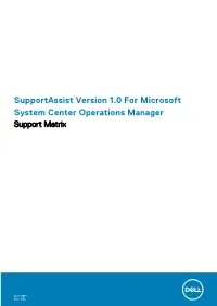 Supportassist Version 1.0 for Microsoft System Center Operations Manager Support Matrix
