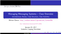 Managing Messaging Systems – Class Overview Introductions, Review, Class Structure, Class Activities