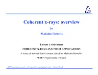 Coherent X-Rays: Overview by Malcolm Howells