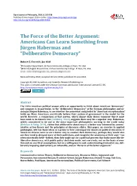 The Force of the Better Argument: Americans Can Learn Something from Jürgen Habermas and “Deliberative Democracy”