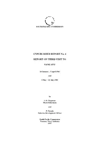UNPUBLISHED REPORT No. 4 REPORT on THIRD VISIT TO
