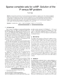 Sparse Complete Sets for Conp: Solution of the P Versus NP Problem