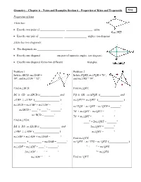 Geometry – Chapter 6 – Notes and Examples Section 6 – Properties of Kites and Trapezoids Properties of Kites a Kite Has
