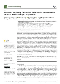 Reduced-Complexity End-To-End Variational Autoencoder for on Board Satellite Image Compression