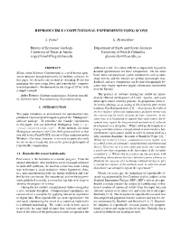 REPRODUCIBLE COMPUTATIONAL EXPERIMENTS USING SCONS S. Fomel Bureau of Economic Geology University of Texas at Austin Sergey.Fome