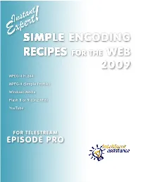 Simple Encoding Recipes 2009 Episode