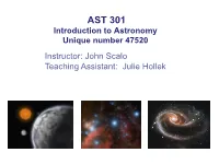 AST 301 Introduction to Astronomy Unique Number 47520