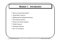 Personal-Computer Systems • Parallel Systems • Distributed Systems • Real -Time Systems
