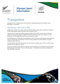 Trampoline Trampoline Is Part of the Gymnastics Family of Sports, Where Gymnasts Perform Acrobatics While Bouncing on a Trampoline